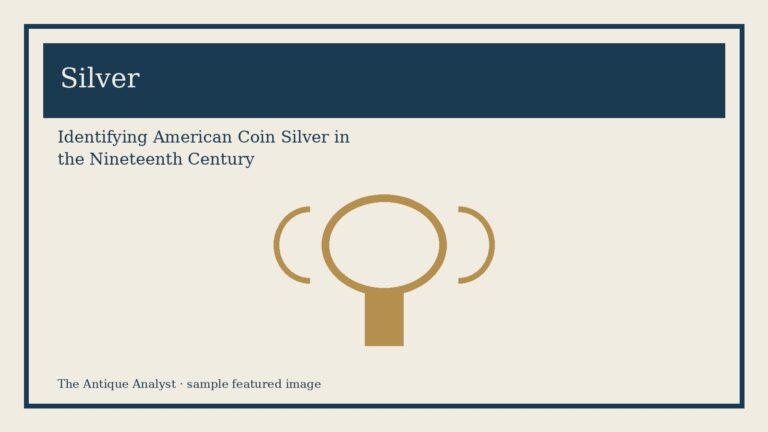 Identifying American Coin Silver in the Nineteenth Century
